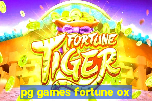 pg games fortune ox